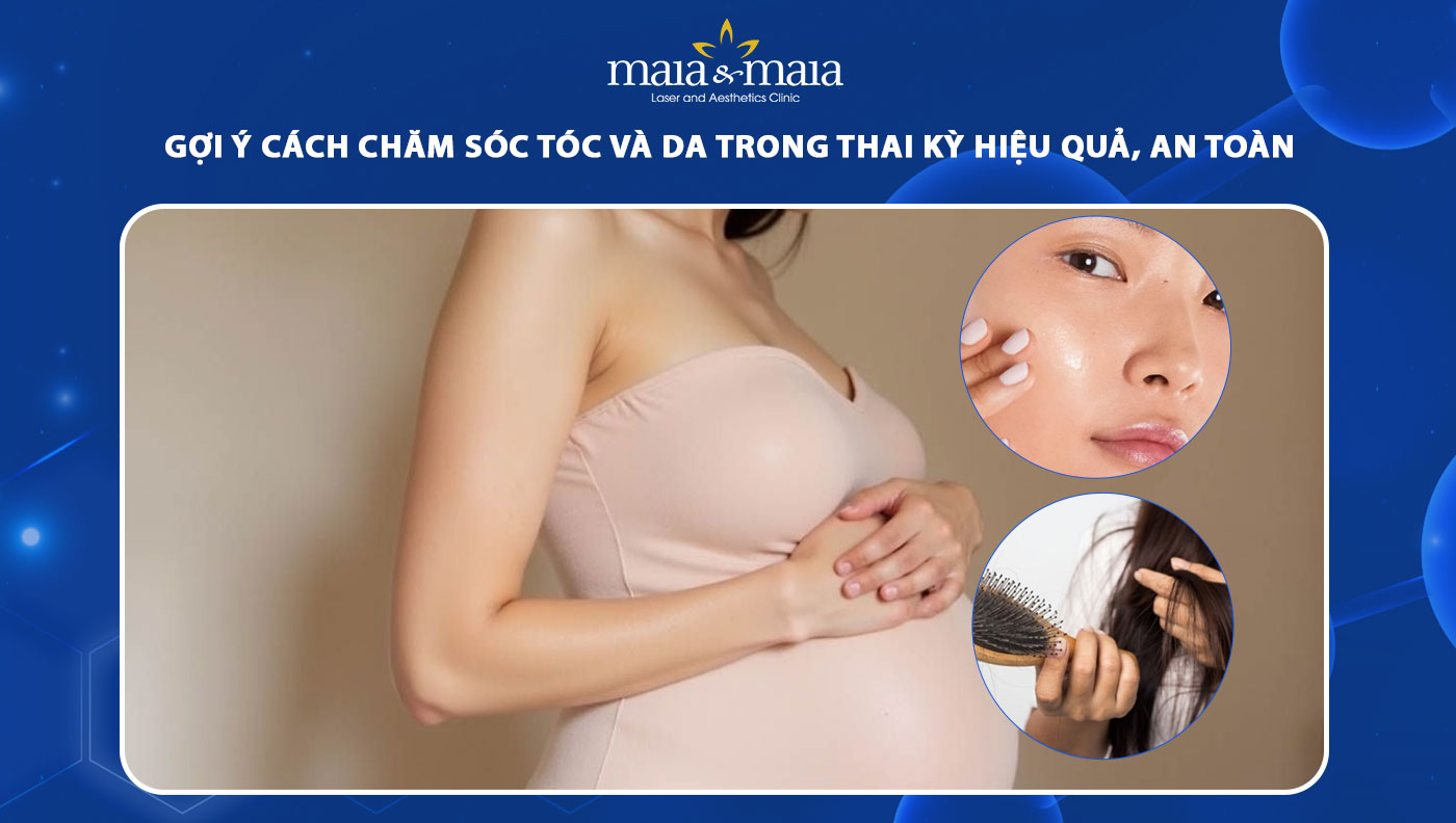 chăm sóc tóc và da trong thai kỳ