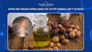 dầu argan chống rụng tóc