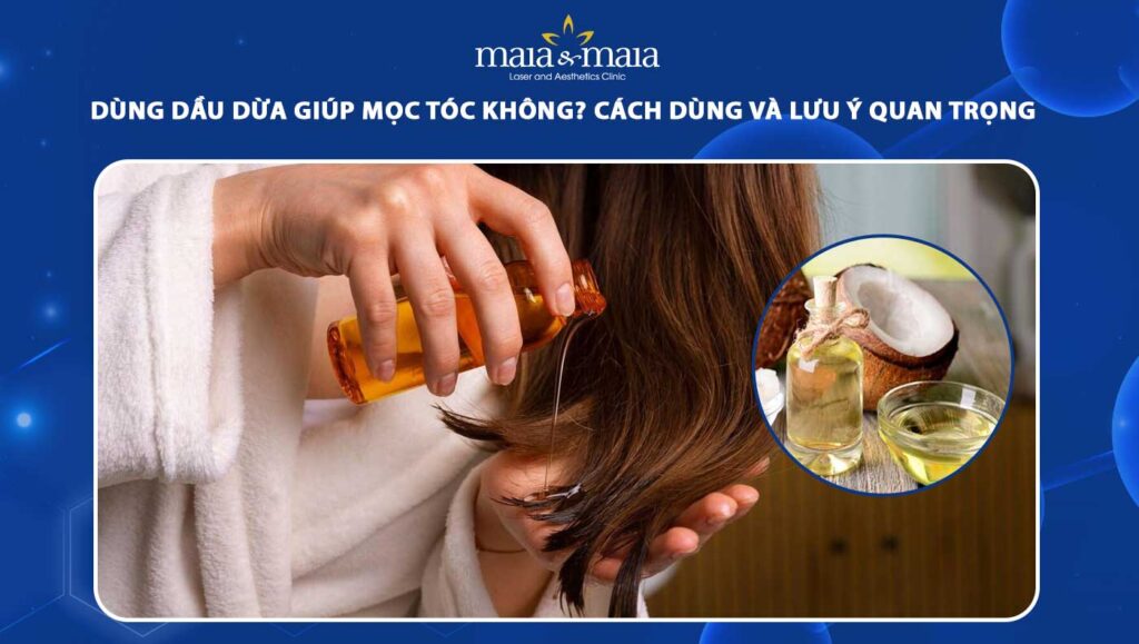 Dùng dầu dừa giúp mọc tóc không? Cách dùng và lưu ý quan trọng 1 dầu dừa giúp mọc tóc