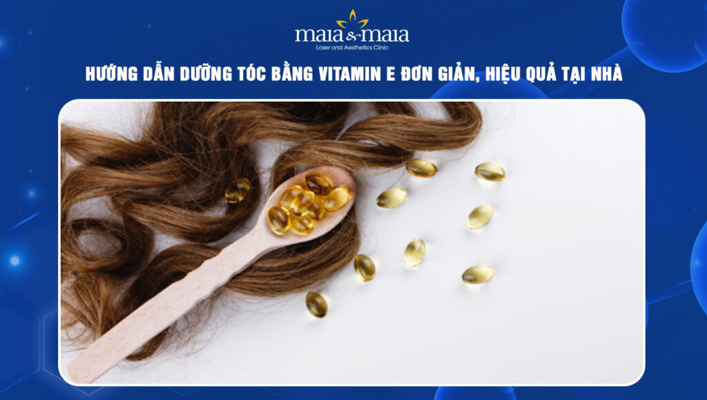 dưỡng tóc bằng vitamin E