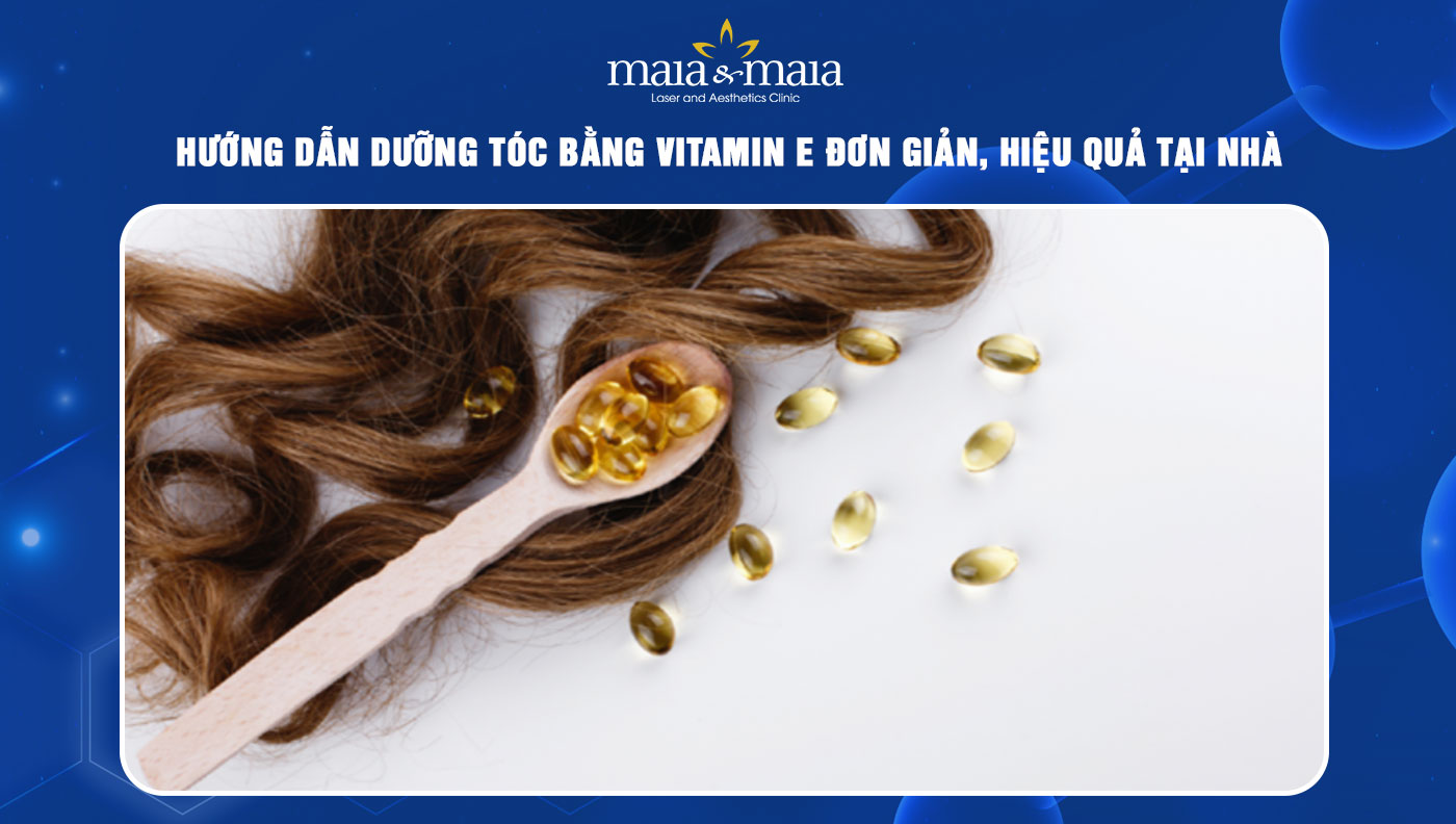 dưỡng tóc bằng vitamin E