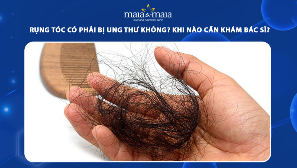 Rụng tóc có phải bị ung thư không? Khi nào cần khám bác sĩ? 1 rụng tóc có phải bị ung thư