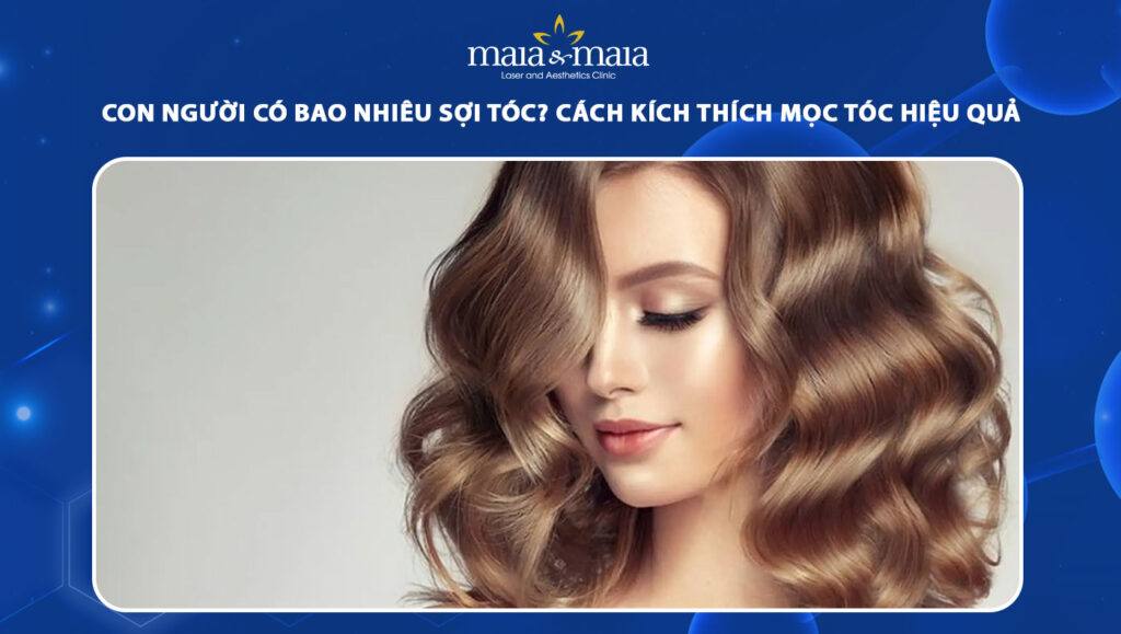 con người có bao nhiêu sợi tóc