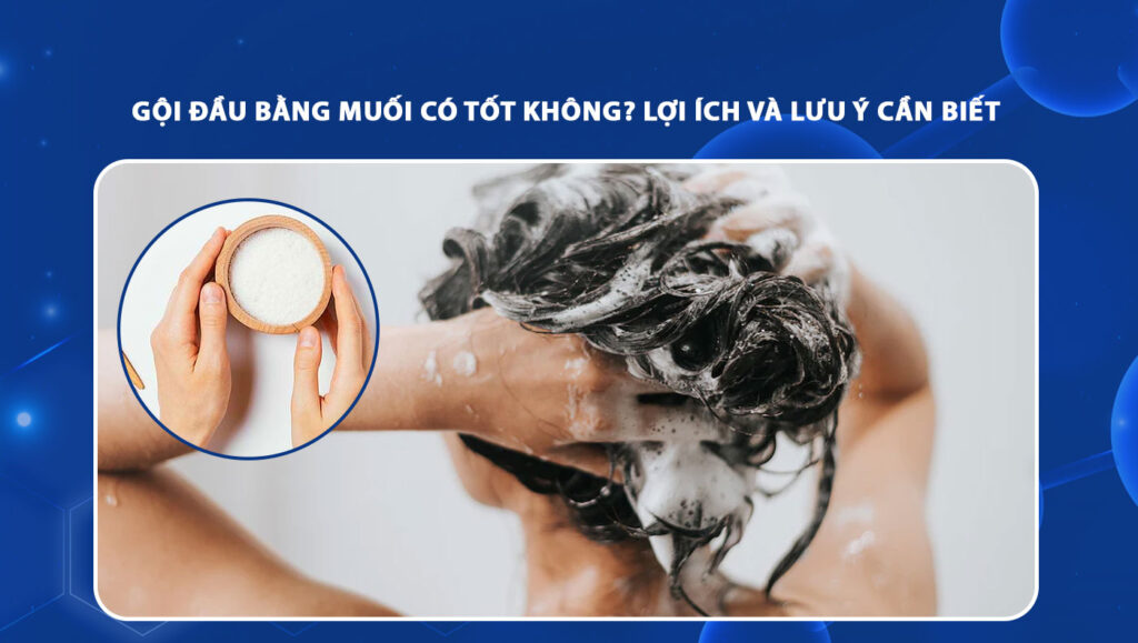 gội đầu bằng muối