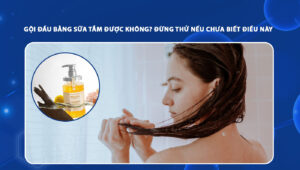 gội đầu bằng sữa tắm