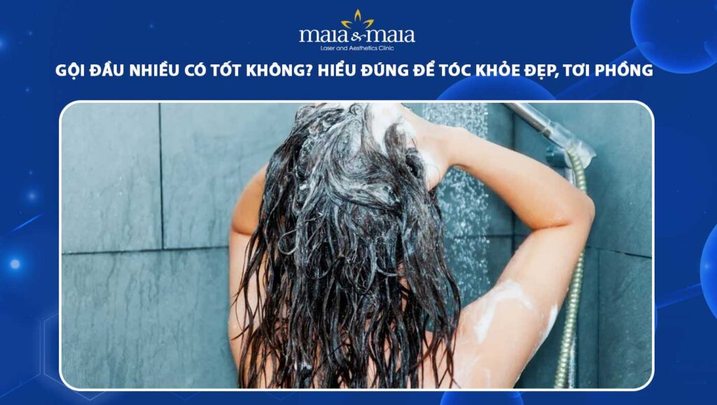 gội đầu nhiều có tốt không