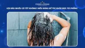 gội đầu nhiều có tốt không