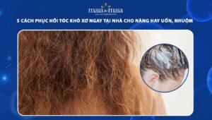 cách phục hồi tóc khô xơ