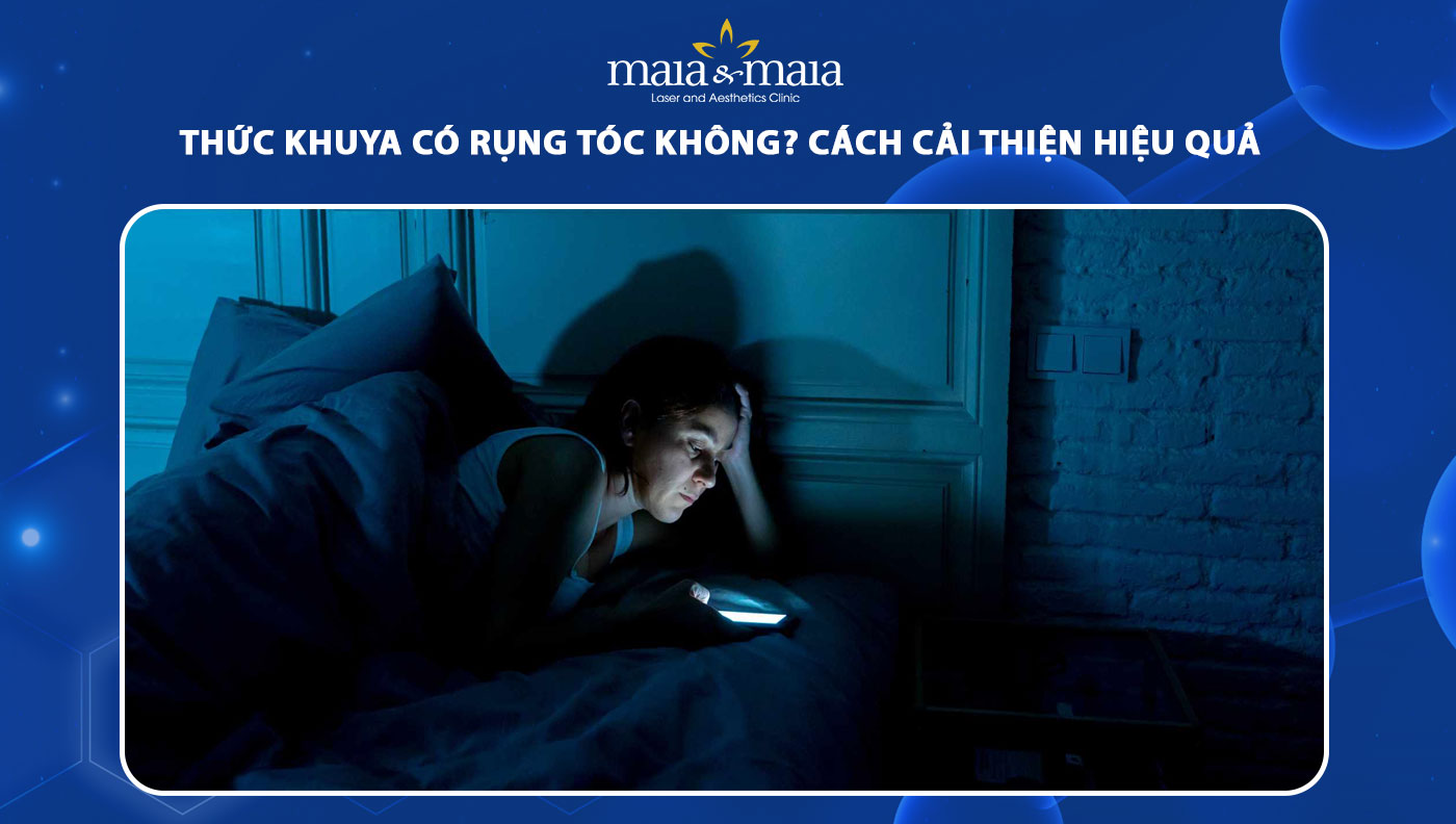 thức khuya có rụng tóc không