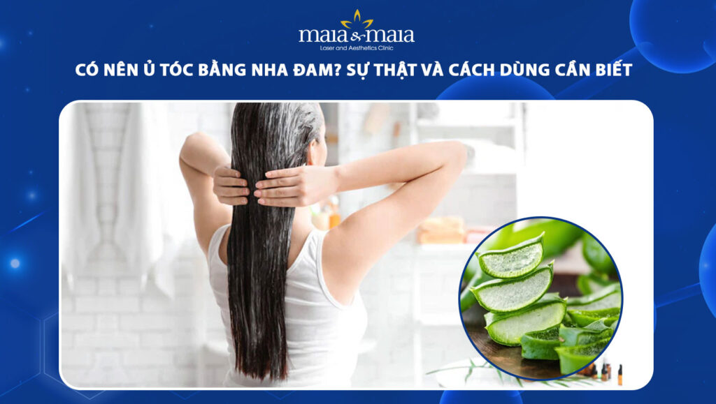 ủ tóc bằng nha đam