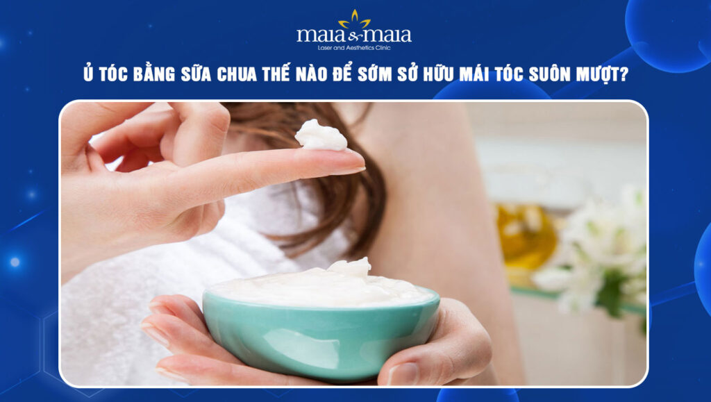 ủ tóc bằng sữa chua