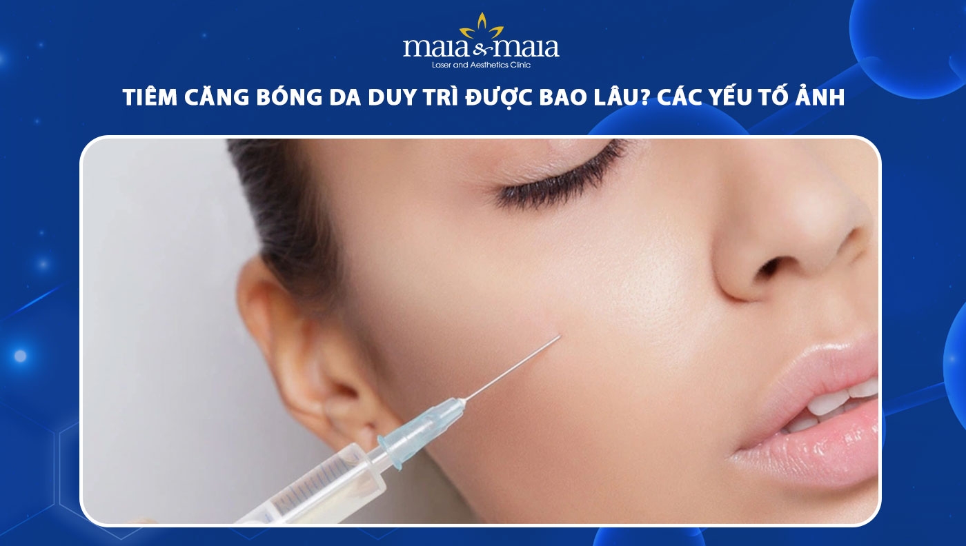 tiêm căng bóng da duy trì được bao lâu
